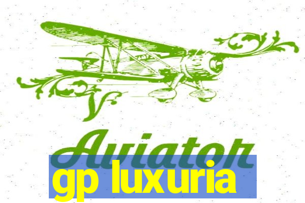 gp luxuria